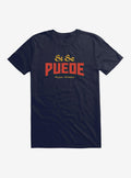 Si Se Puede T-Shirt | Trending Graphic Tee For Fans
