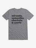 Sex And The City Names T-Shirt | Trending Graphic Tee For Fans