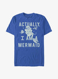 Disney The Little Mermaid Actually A Mermaid T-Shirt | Trending Graphic Tee For Fans