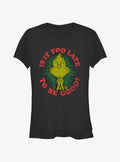 Dr. Seuss Grinch Is It Too Late To Be Good Girls T-Shirt | Trending Graphic Tee For Fans