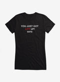 Suits You Just Got Litt Up! Girls T-Shirt | Trending Graphic Tee For Fans