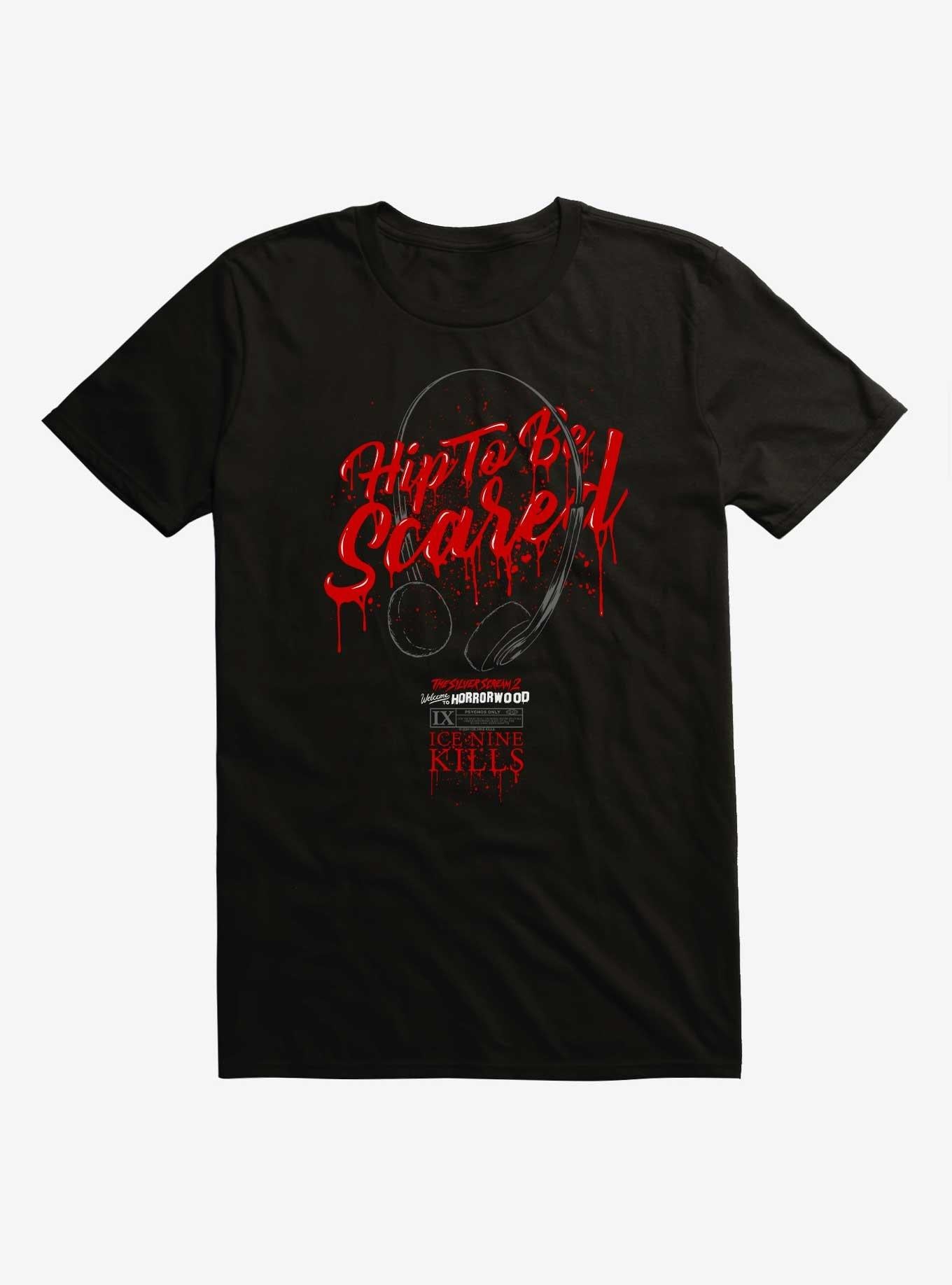 Ice Nine Kills Hip To Be Scared T-Shirt | Trending Graphic Tee For Fans