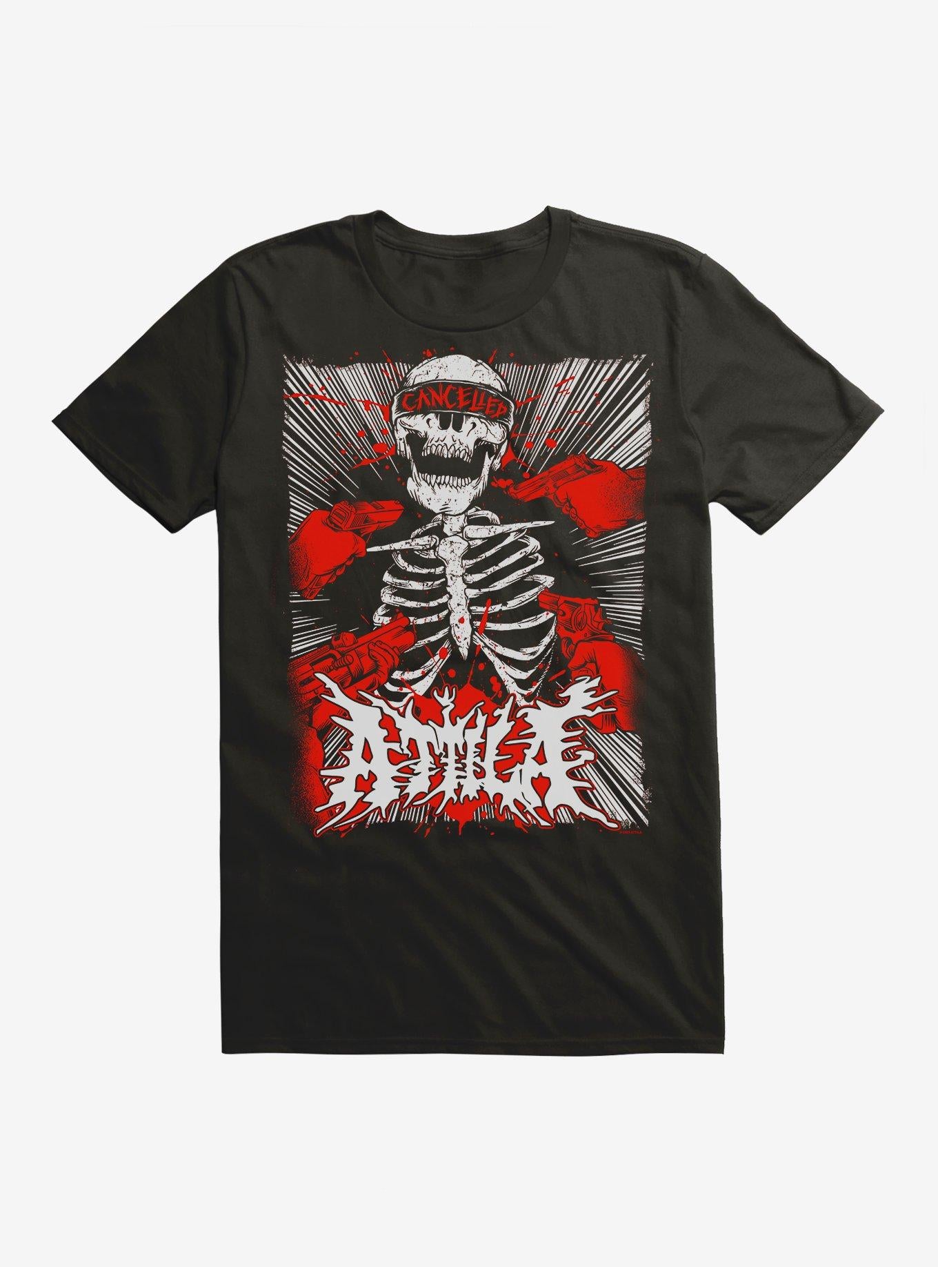 Attila Cancelled Skeleton T-Shirt | Trending Graphic Tee For Fans