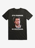 Supernatual It's Funnier In Enchian T-Shirt | Trending Graphic Tee For Fans