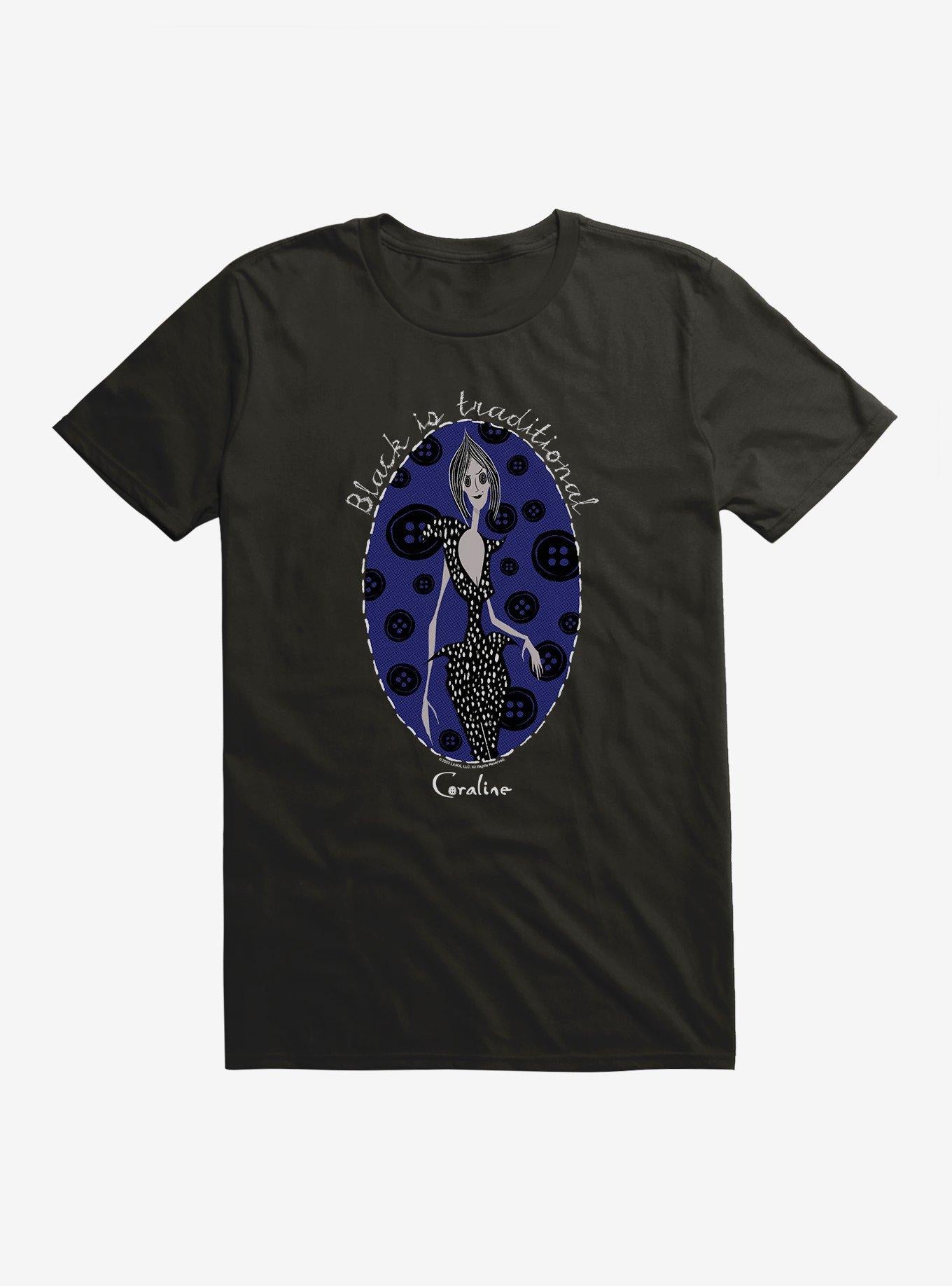 Coraline Black Is Traditional T-Shirt | Trending Graphic Tee For Fans