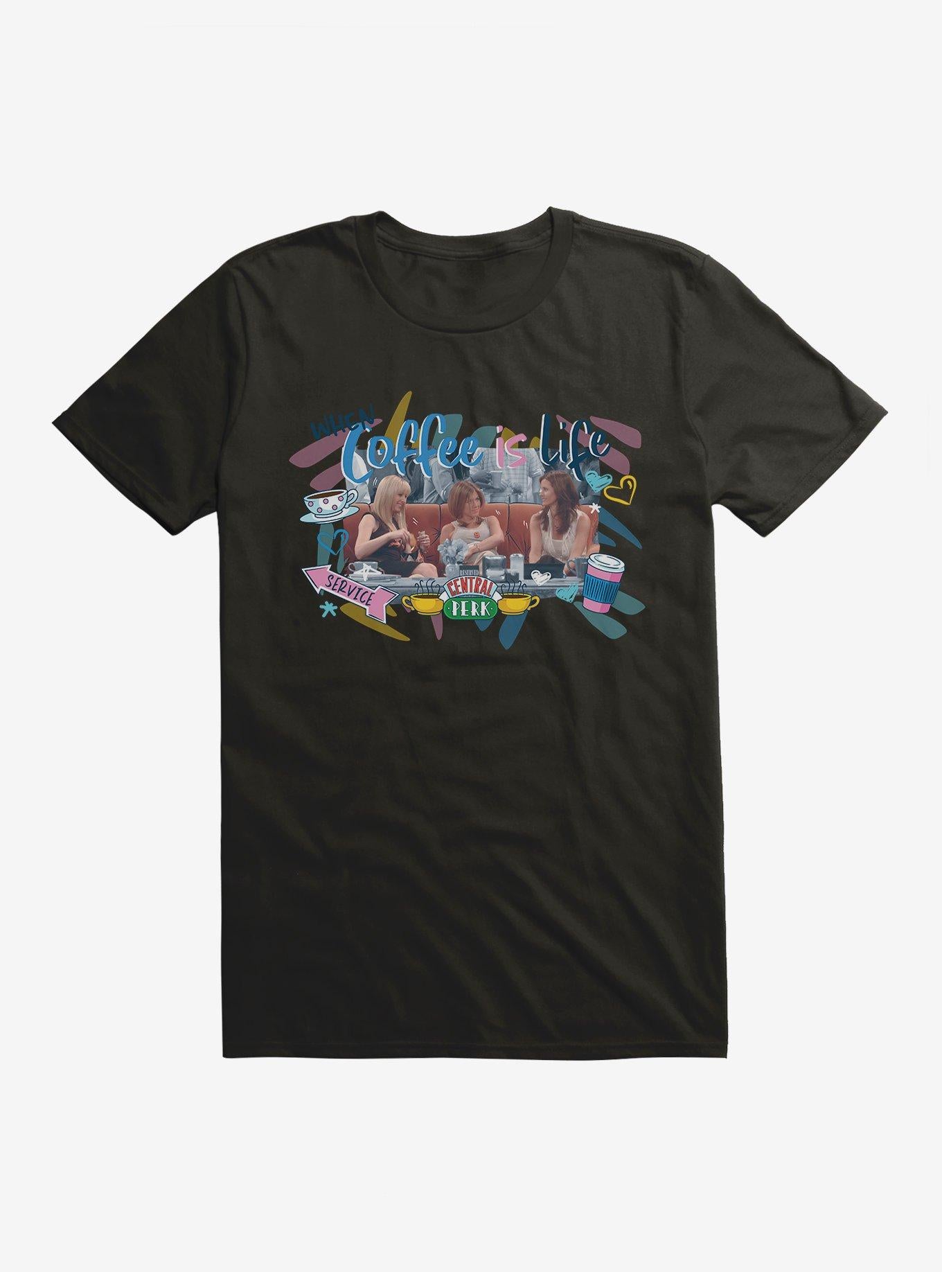 Friends Coffee Is Life Central Perk T-Shirt | Trending Graphic Tee For Fans