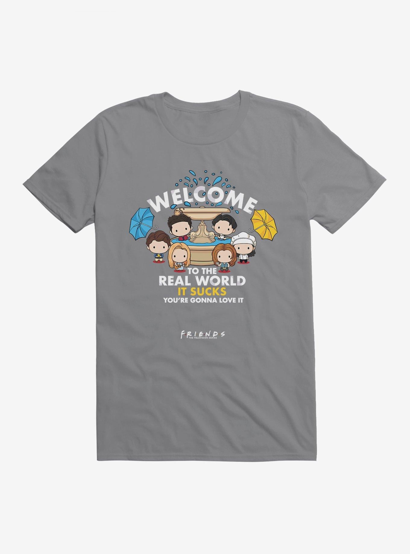Friends Welcome To The Real World T-Shirt | Trending Graphic Tee For Fans