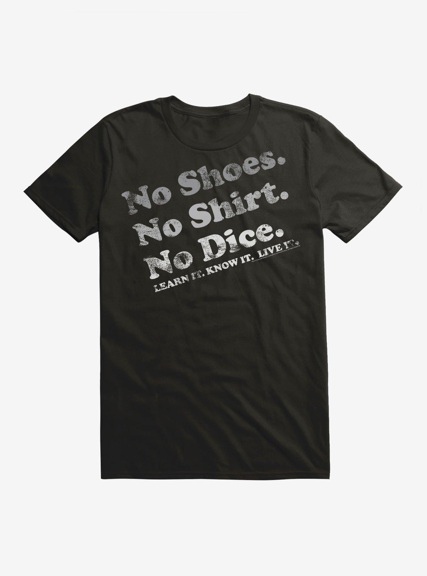 Fast Times At Ridgemont High No Shirt No Shoes No Dice T-Shirt | Trending Graphic Tee For Fans