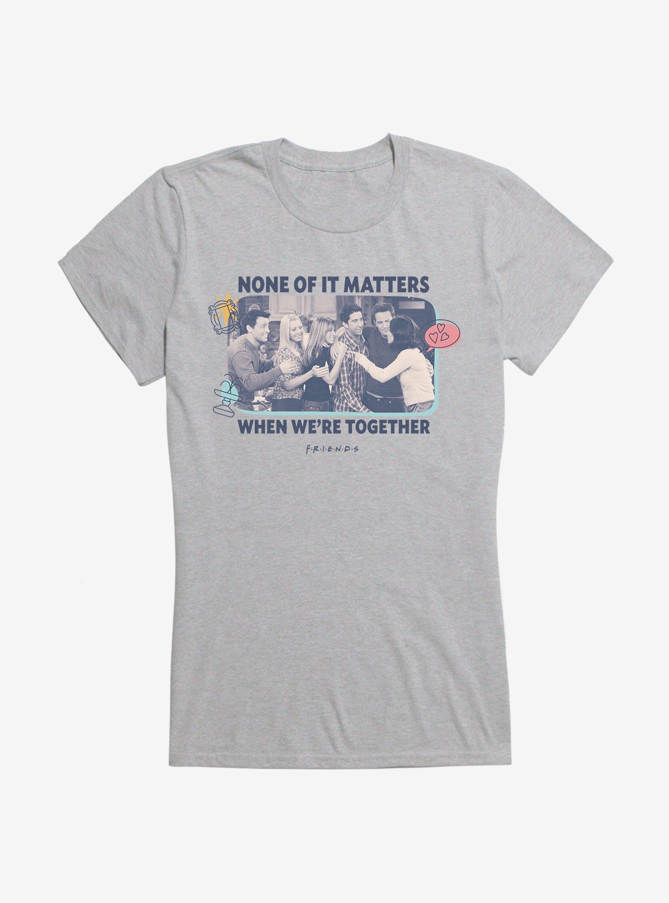 Friends When We're Together Girls T-Shirt | Trending Graphic Tee For Fans