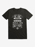Supernatural Crazy People T-Shirt | Trending Graphic Tee For Fans