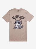 Poor Little Meow Meow By Call Your Mother T-Shirt | Trending Graphic Tee For Fans