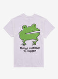 Frog Things Happen By Got Funny? T-Shirt | Trending Graphic Tee For Fans