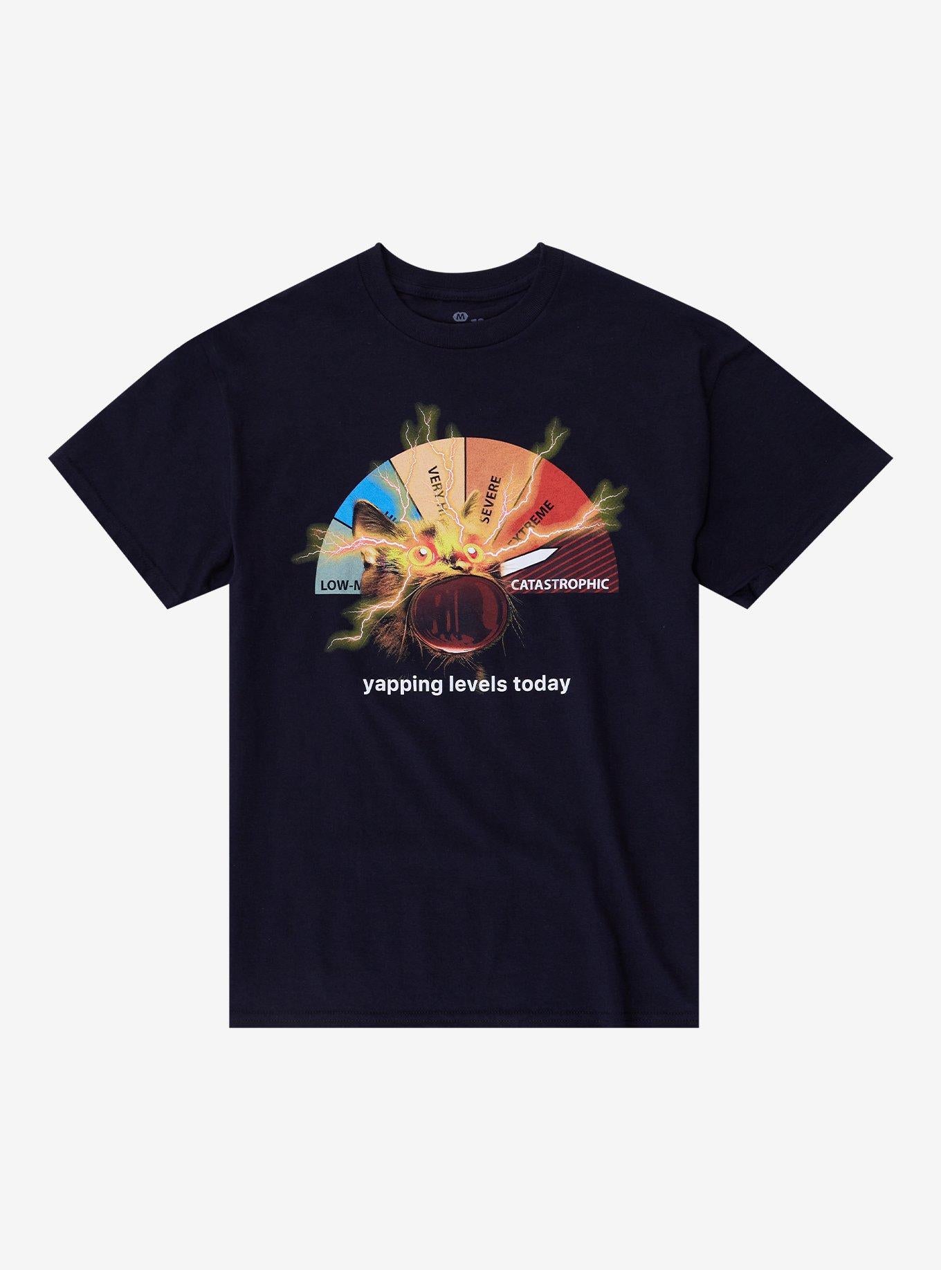 Yapping Levels Cat By Goodie Two Sleeves T-Shirt | Trending Graphic Tee For Fans