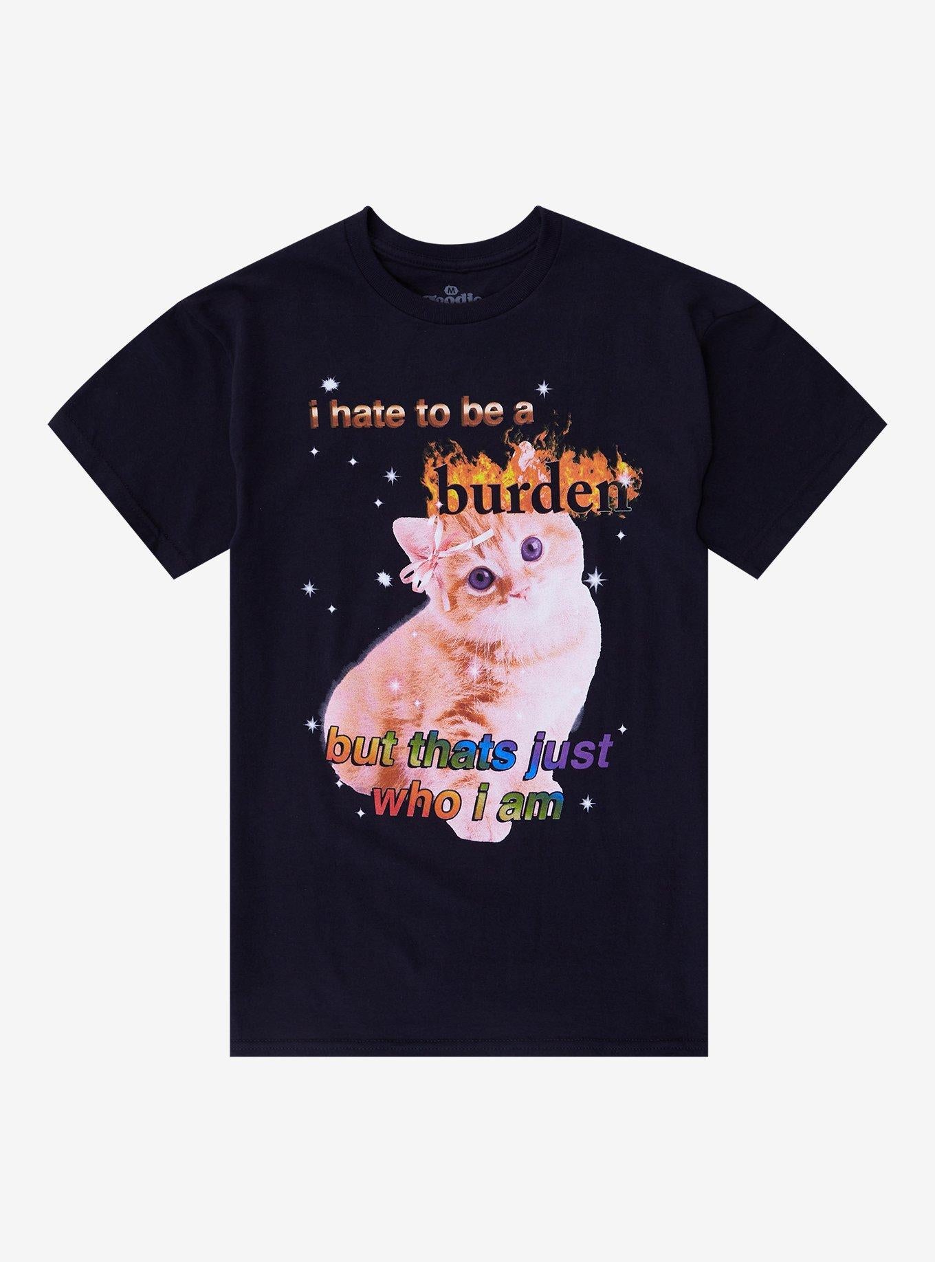 Kitten Burden By Goodie Two Sleeves T-Shirt | Trending Graphic Tee For Fans