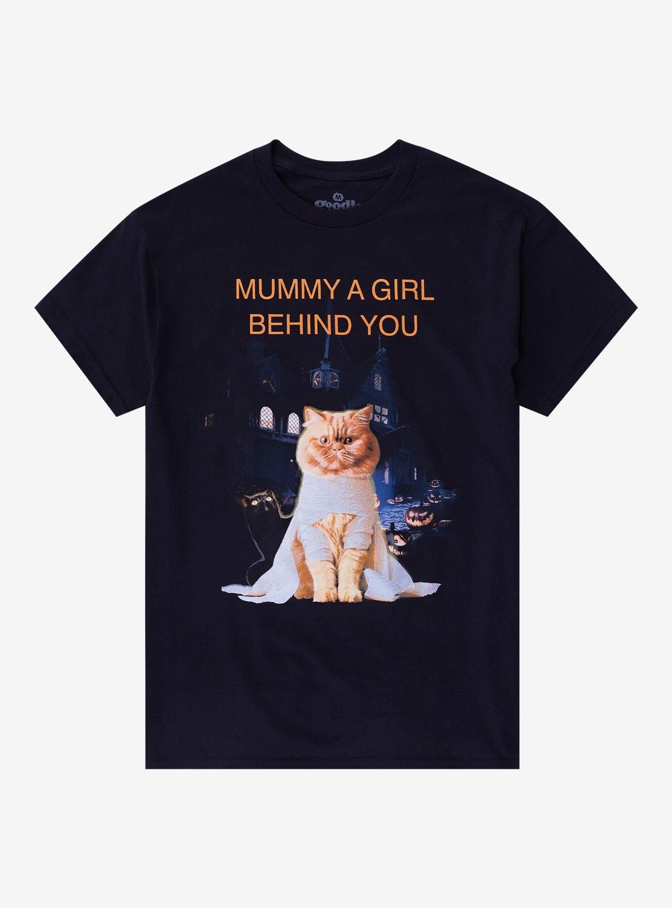 Mummy Girl Behind You By Goodie Two Sleeves T-Shirt | Trending Graphic Tee For Fans