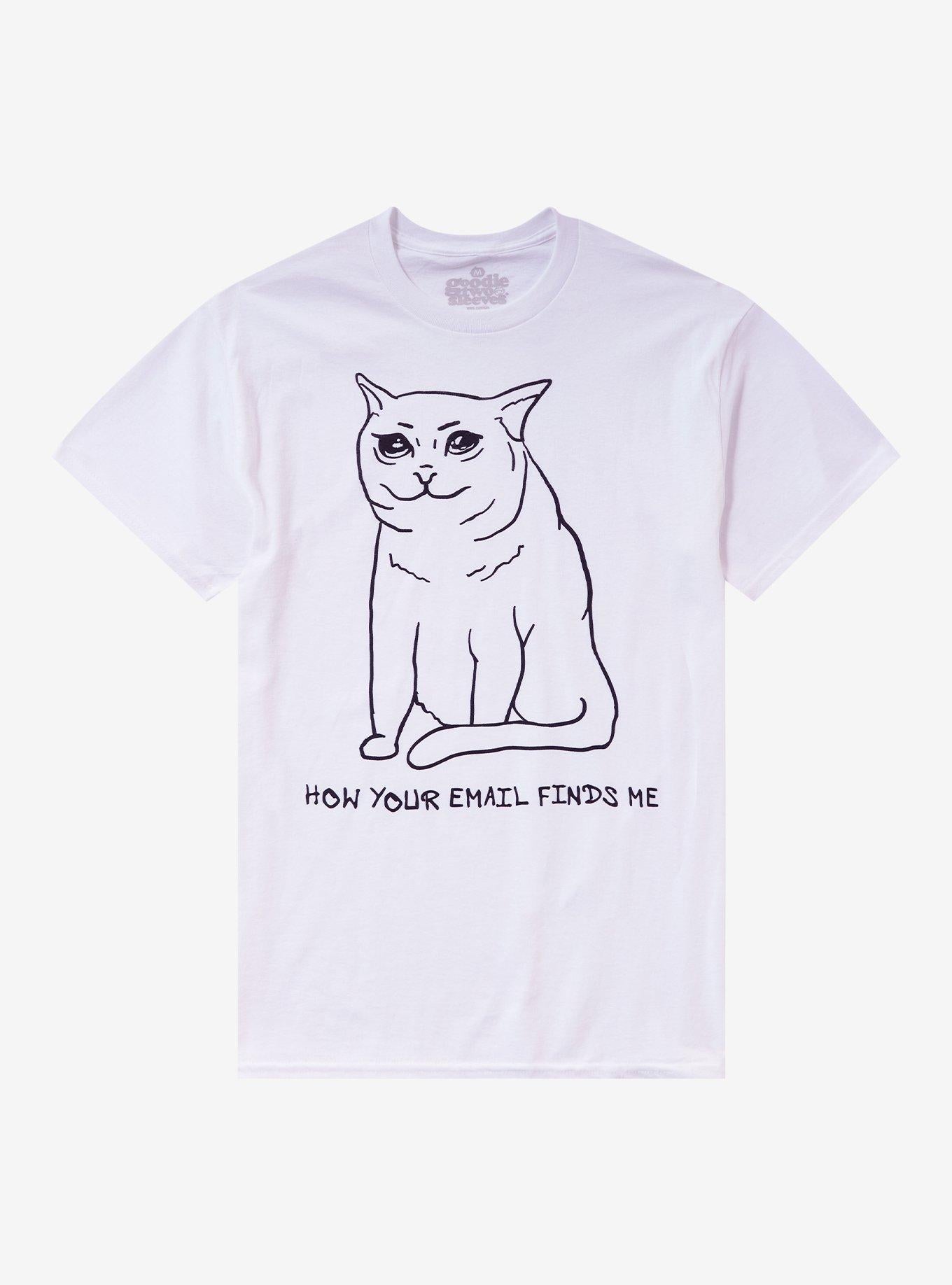 Sad Cat Email By Goodie Two Sleeves T-Shirt | Trending Graphic Tee For Fans