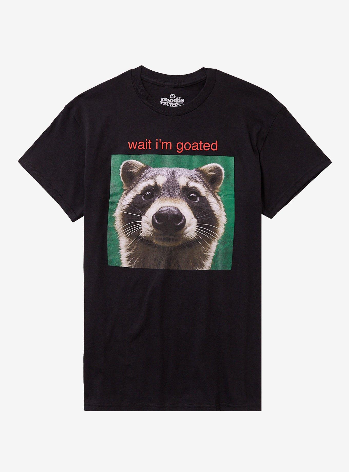 Goated Raccoon By Goodie Two Sleeves T-Shirt | Trending Graphic Tee For Fans