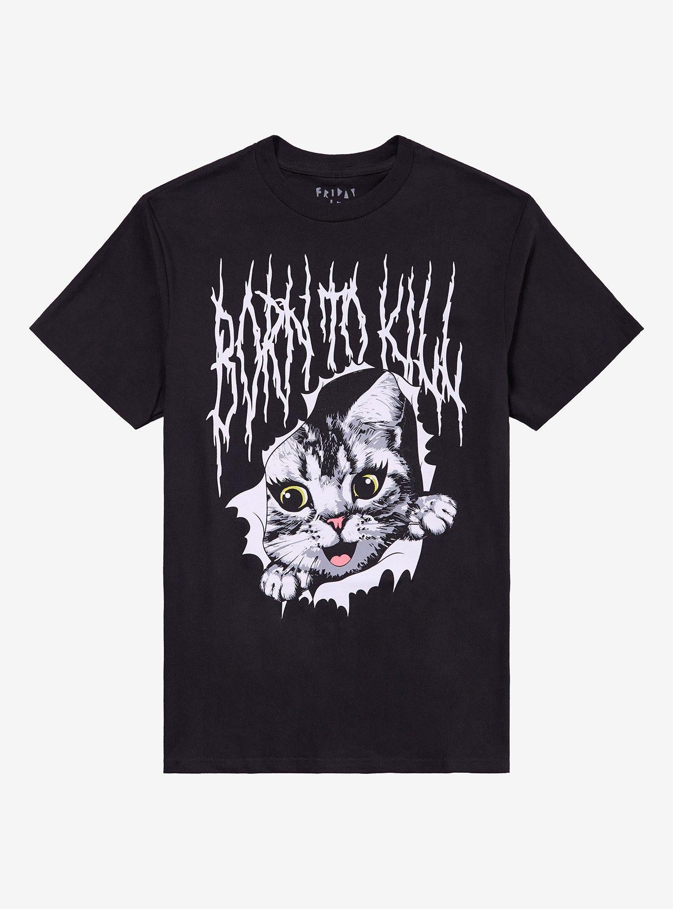 Born To Kill Cat By Friday Jr. T-Shirt | Trending Graphic Tee For Fans