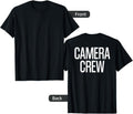 Bold Camera Crew Text PRINT ON BACK Film Crew Apparel | Best Seller Pick | Must-Have Style