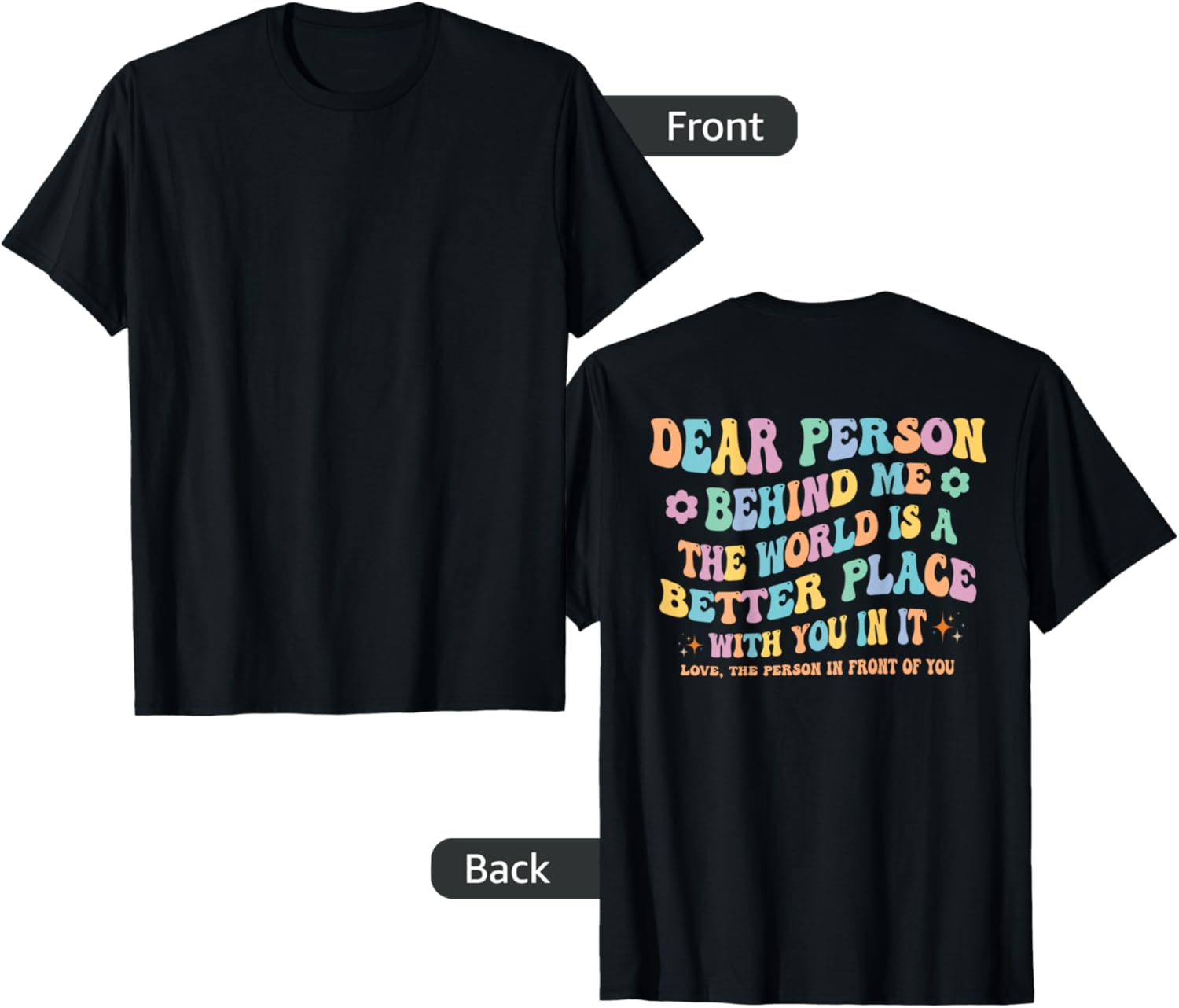 Dear Person Behind Me The World Is A Better Place Stars-1 Apparel | Top Conversion Title | High CTR Boost