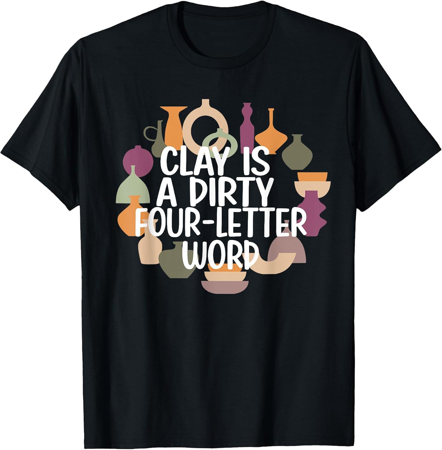 Pottery Ceramic Pottery Ceramics Pottery Maker Apparel | US Viral Style | Comfort Daily Wear
