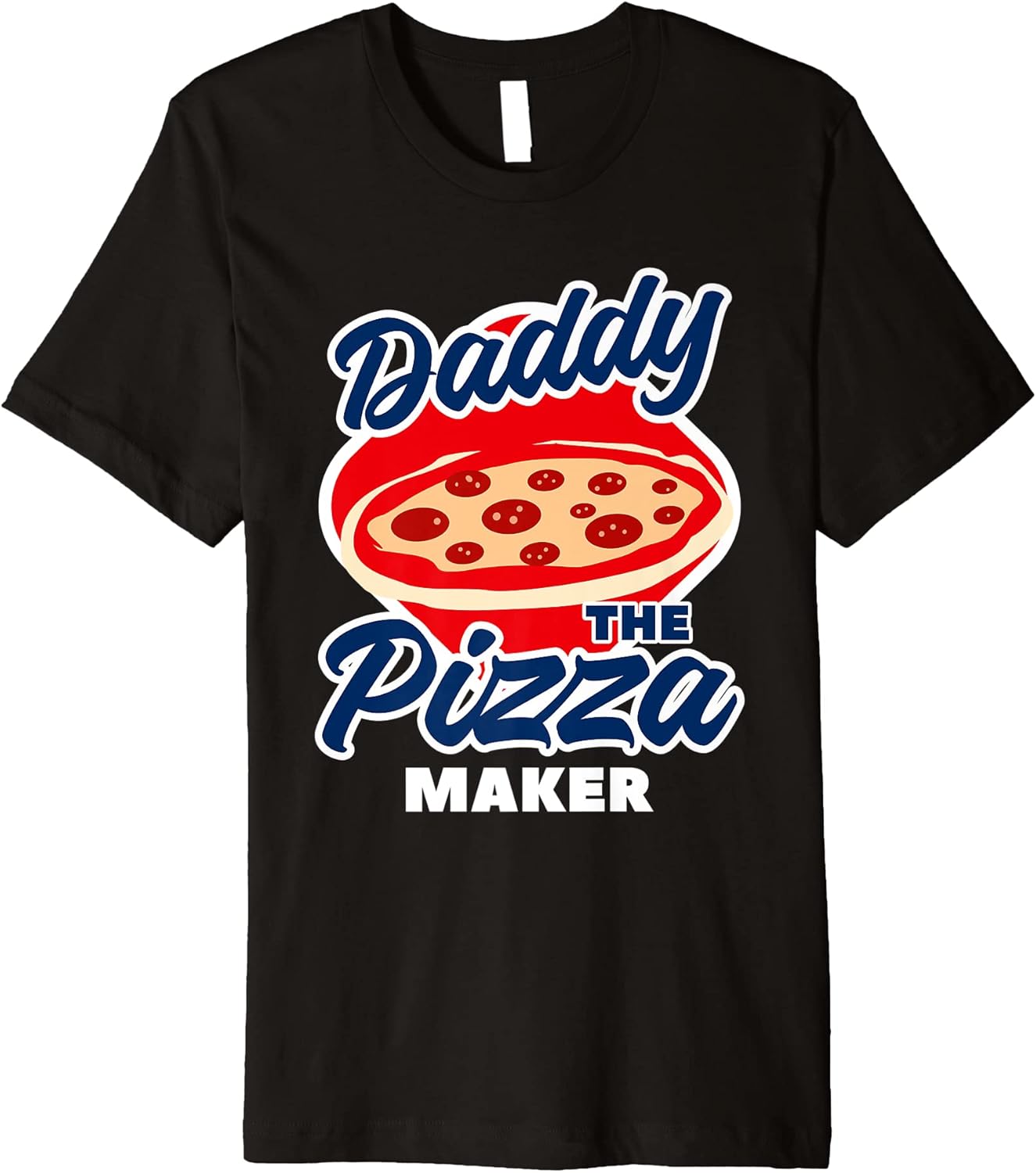 Daddy The Pizza Maker Pizza Making Premium Apparel | Best Seller Pick | Aesthetic Fit