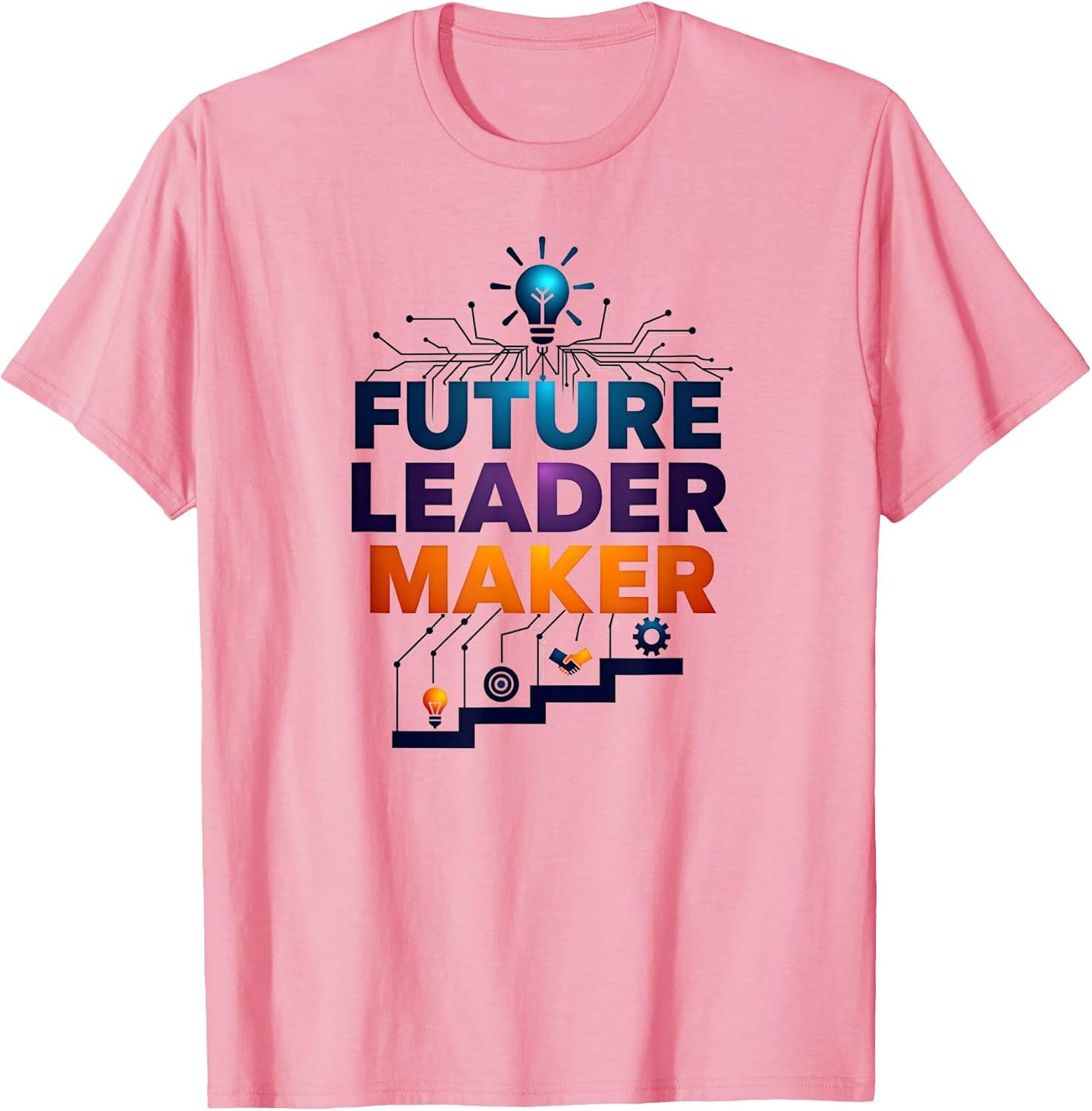 Teaching Future Leaders Future Leader Maker Apparel | Trending 2025 | Perfect Gift Idea