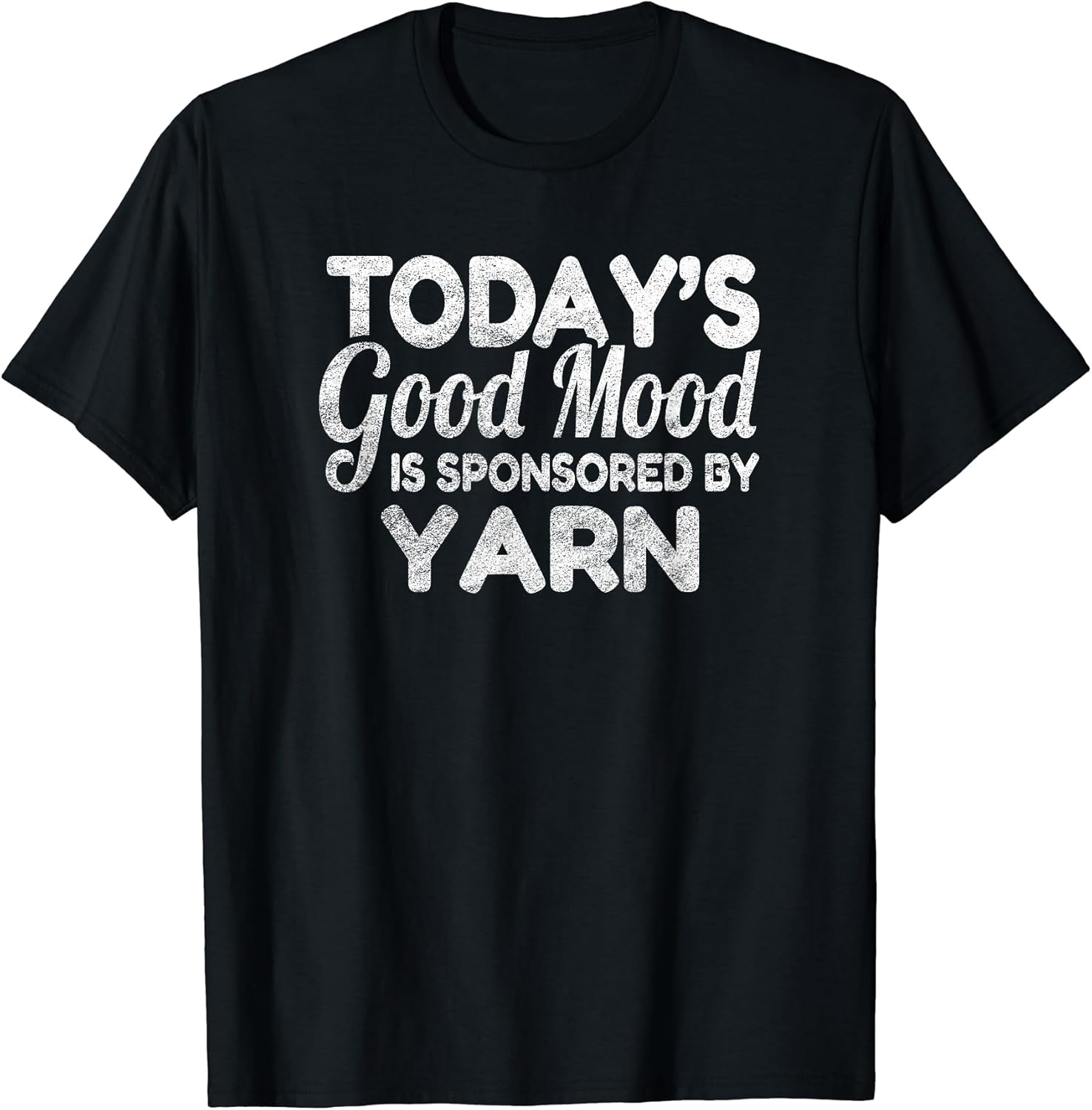 Today's Good Mood Is Sponsored By Yarn Yarn Supply | Viral US Pick | Best Seller Choice