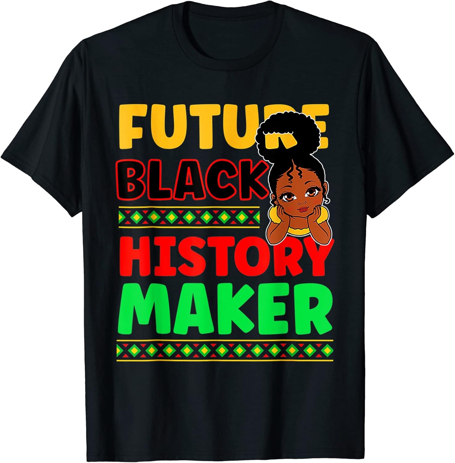 African American Afro Girl Women Future Black History Maker Apparel | Premium Quality | Comfort Daily Wear