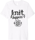 Knit Happens Hobby Yarn Knitting Knitter Premium Yarn Supply | High Search Volume | Customer Favorite