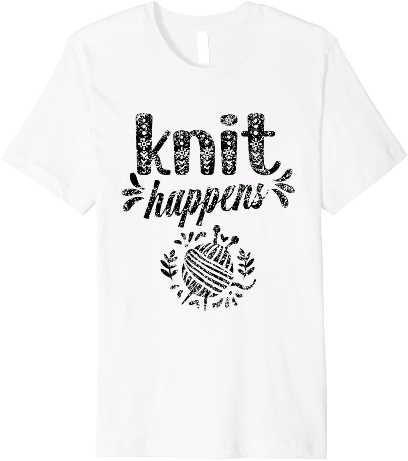 Knit Happens Hobby Yarn Knitting Knitter Premium Yarn Supply | High Search Volume | Customer Favorite