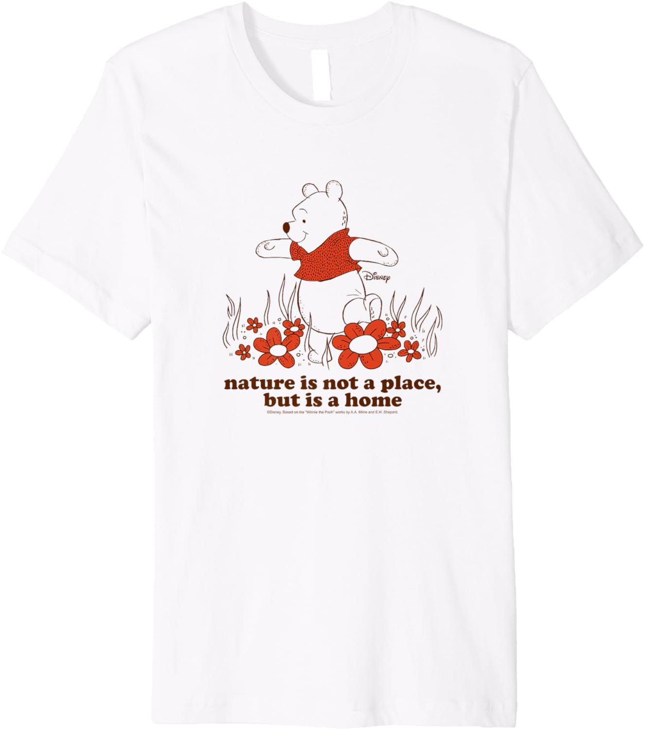 Winnie The Pooh - Nature Not a Place but a Home Premium Apparel | Google Shopping Optimized | High CTR Boost