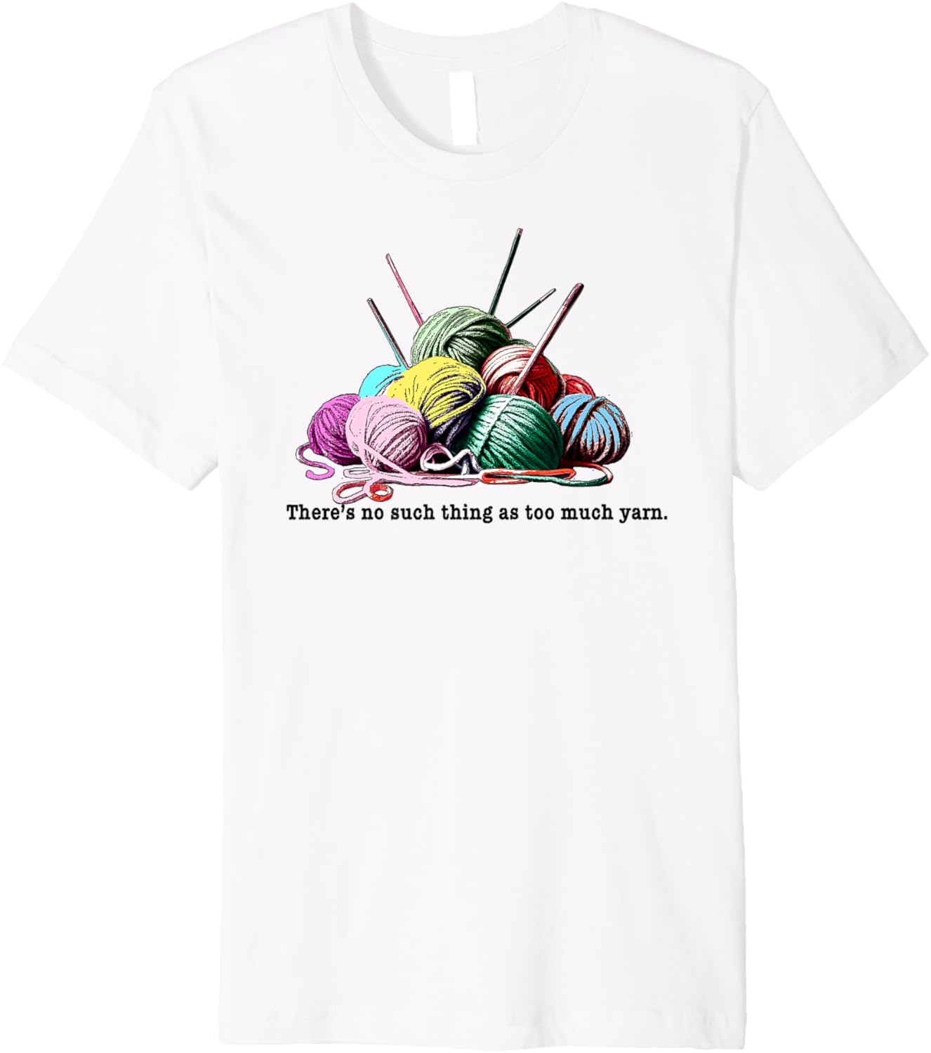 FUNNY KNITTING THERE'S NO SUCH THING AS TOO MUCH YARN Premium Yarn Supply | Top Rated | Perfect for Crafters