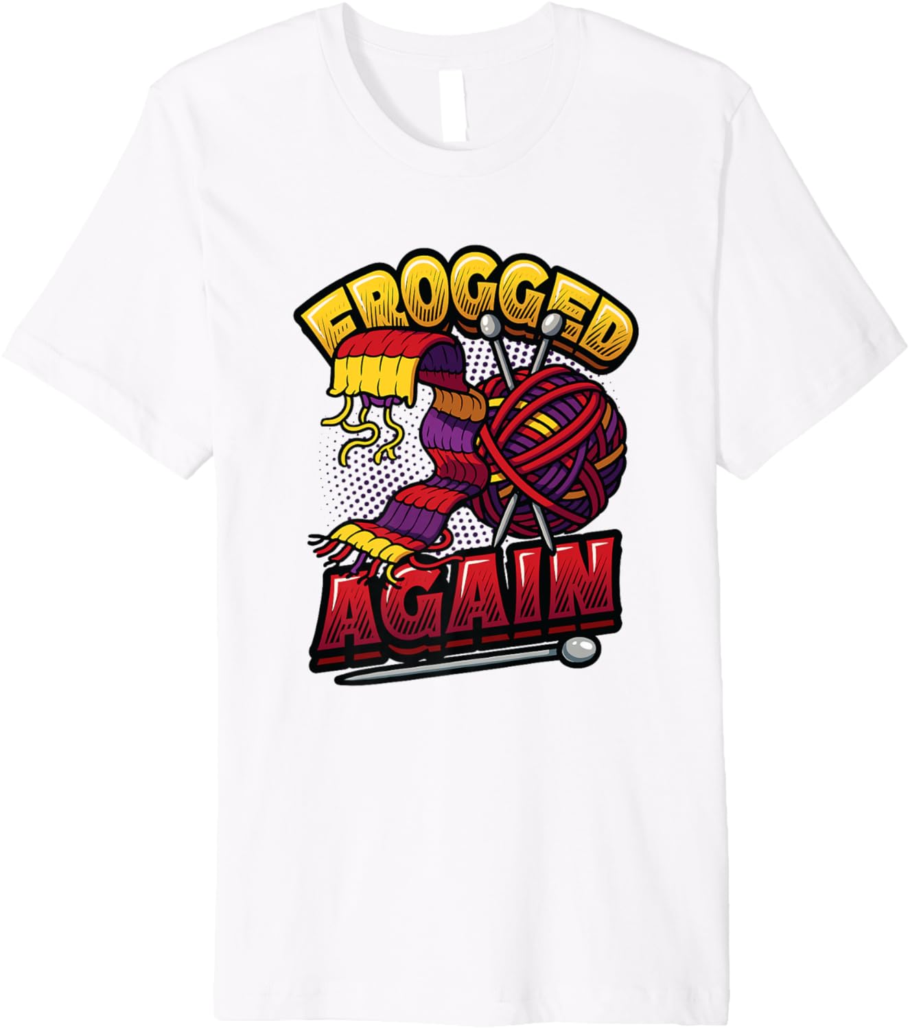 Frogged Again Funny Knitting Crochet Yarn Premium Yarn Supply | Trending 2025 | Customer Favorite