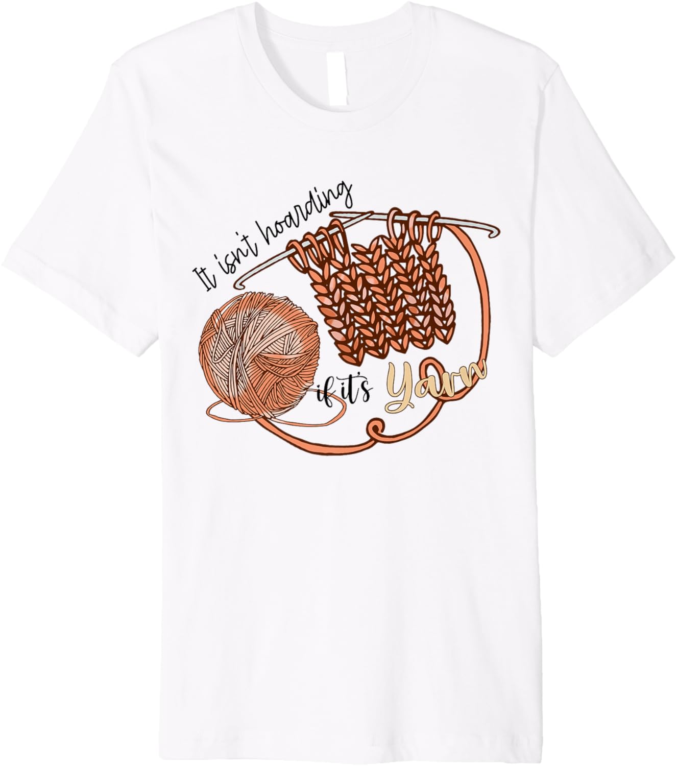 Knitting Nerd It Isn't Hoarding If It's Yarn Crochet Lover Premium Yarn Supply | High Search Volume | High CTR Title