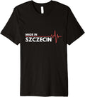Made In Szczecin Place Of Birth City Premium Apparel | Google Shopping Optimized | Top Rated Comfort
