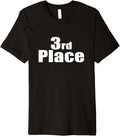 3rd Place T-Shirt Third Place Premium T-Shirt | Trending 2025 | Customer Favorite