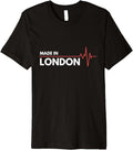 Made In London UK United Kingdom Place Of Birth Premium Apparel | Trending 2025 | Perfect Gift Choice