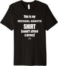 This Is My Shirt Michael Arroyo Prospect Baseball Fan Gear Premium T-Shirt | Everyday Casual Wear
