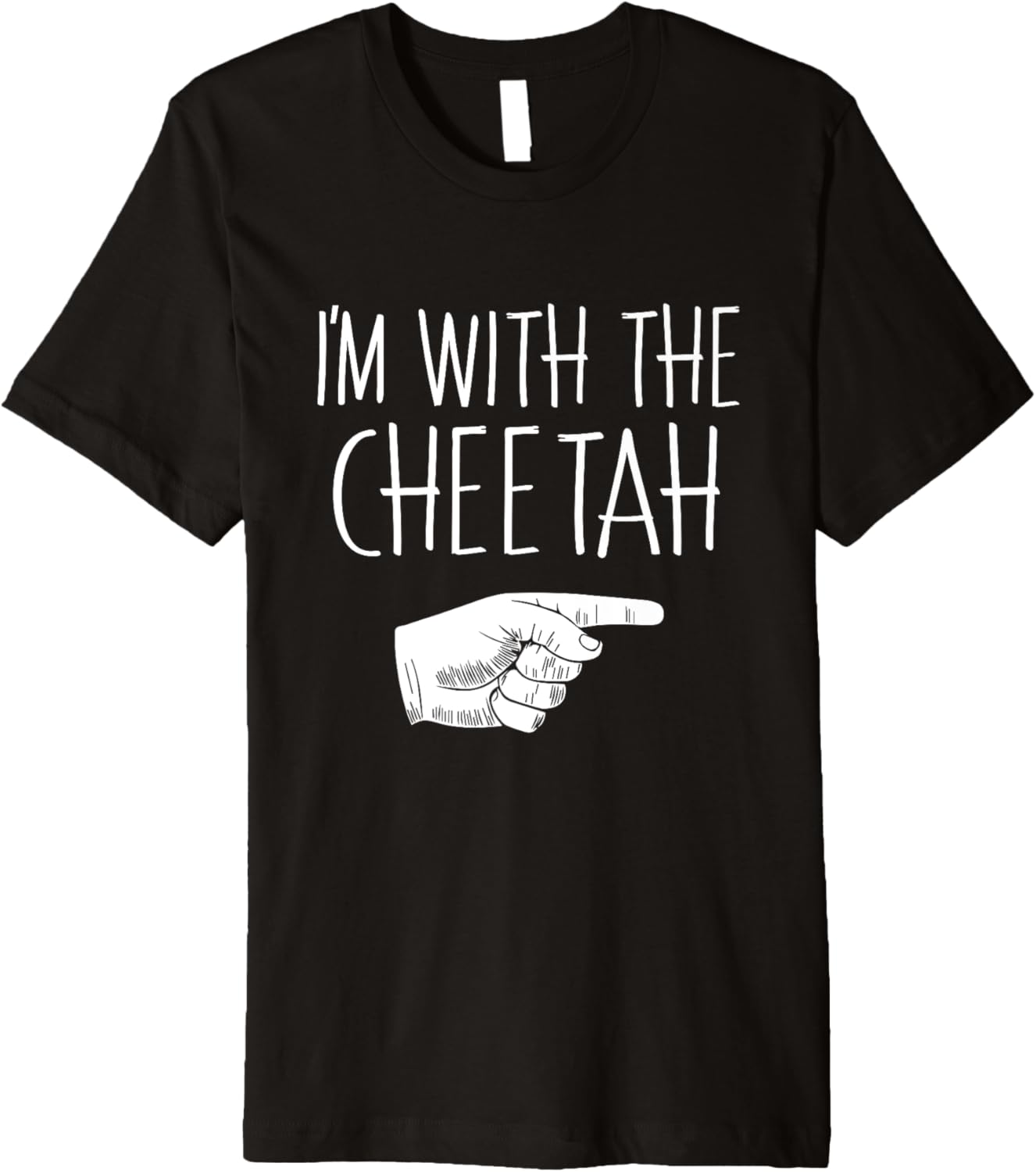 I m With The Cheetah Halloween Costume Party Matching Premium Apparel High Search Demand Best Seller Look