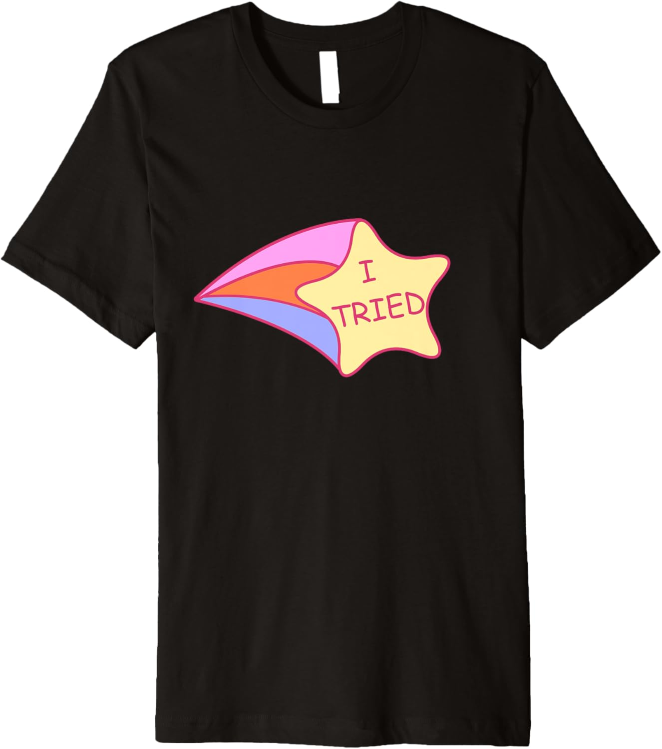 I Tried Shirt Shooting Star 2nd Place T-Shirt Premium T-Shirt | Top Conversion Title | Daily Wear Essential