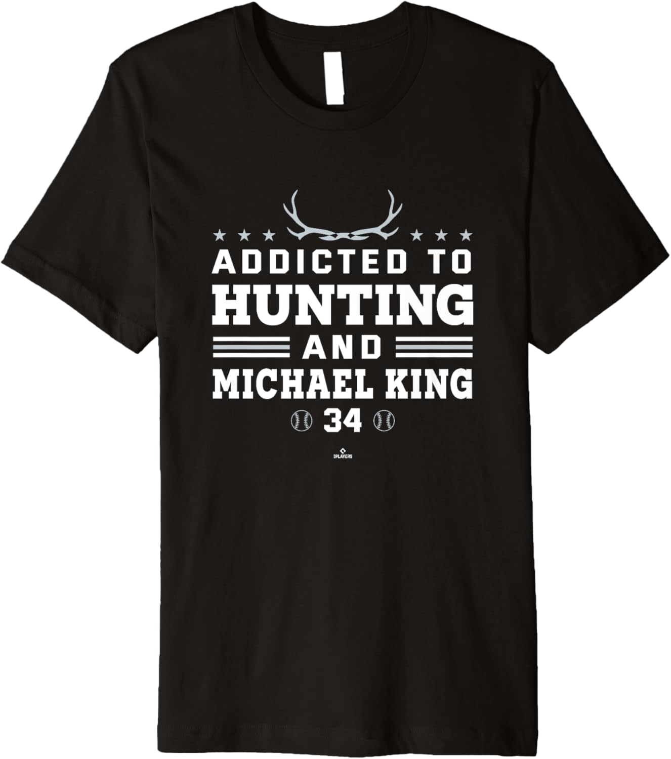 Deer Hunting and Michael King New York MLBPA Premium Apparel | Perfect Gift Idea
