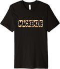 Funny Mackenzie Leopard Print Personalized Name Mackenzie Premium Apparel Comfort Fit Hot Right Now