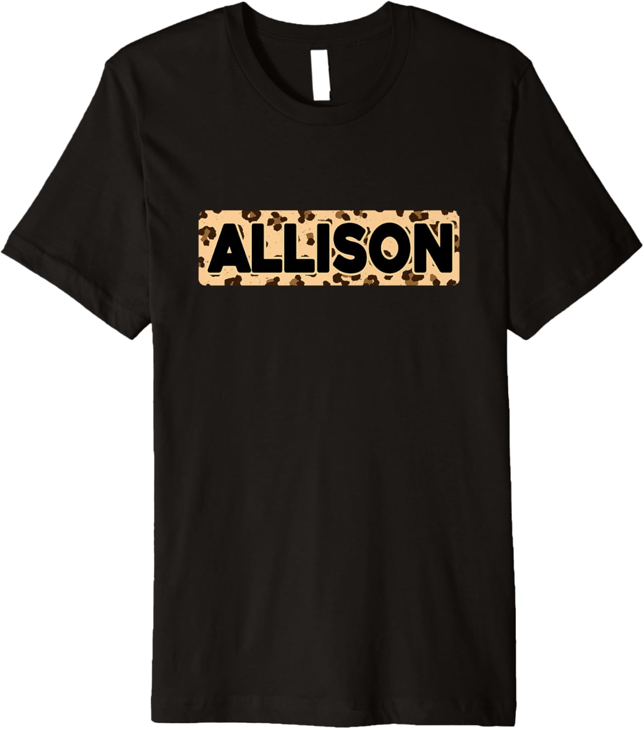 Funny Allison Leopard Print Personalized Name Allison Premium Apparel Premium Print Everyday Wear