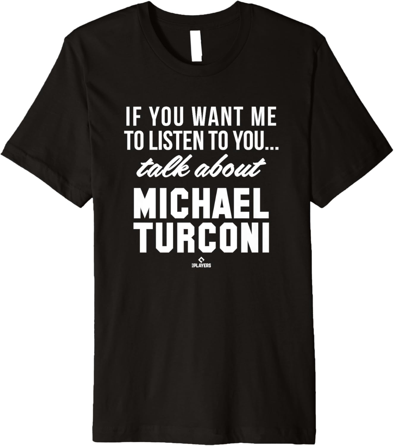 Talk About Michael Turconi Prospect Baseball Fan Gear Premium Apparel | US Best Seller