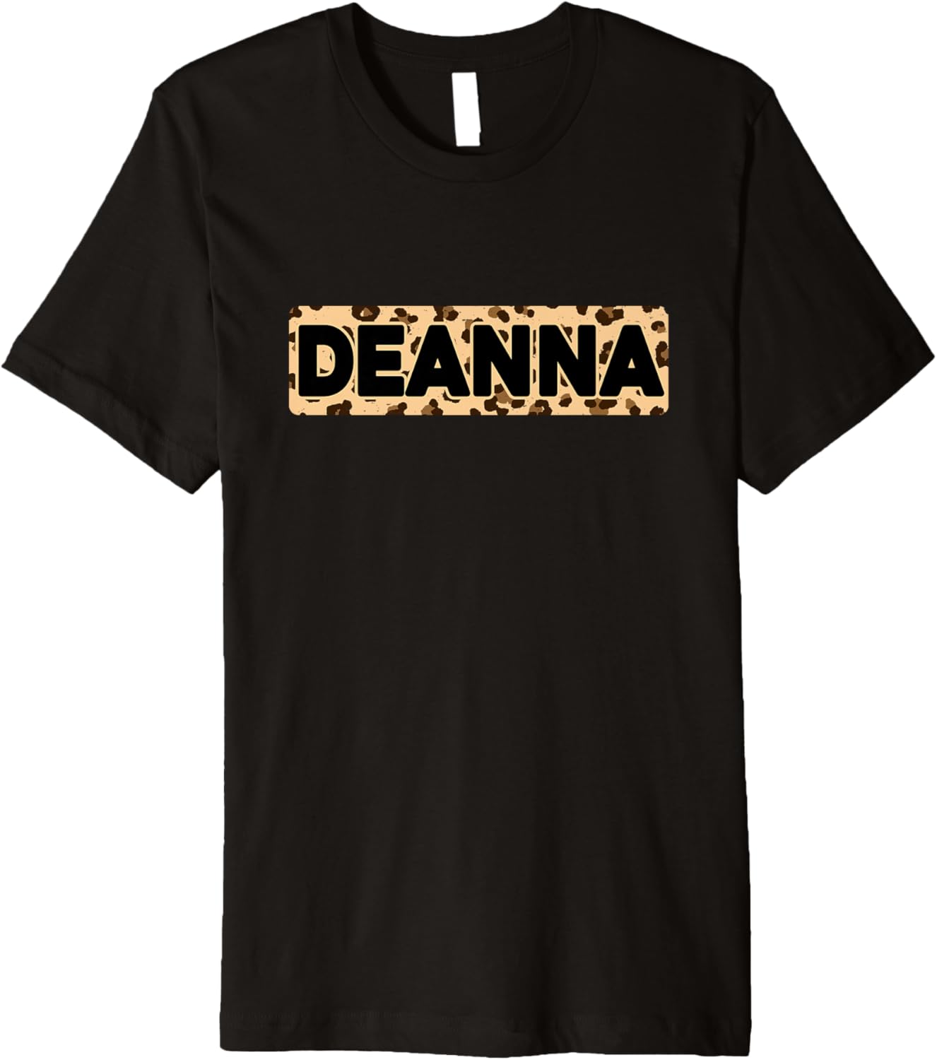 Funny Deanna Leopard Print Personalized Name Deanna Premium Apparel Streetwear Style Everyday Wear