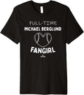 Full-time Fangirl Michael Berglund Prospect Baseball Fan Premium Apparel | Perfect Gift Idea