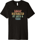 Easily distracted by cats and yarn - knitting & cats Lovers Premium Yarn Supply | High Search Volume | Customer Favorite
