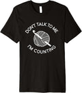 Don't Talk To Me I'm Counting Funny Crochet Yarn Premium Yarn Supply | Premium Quality | Customer Favorite