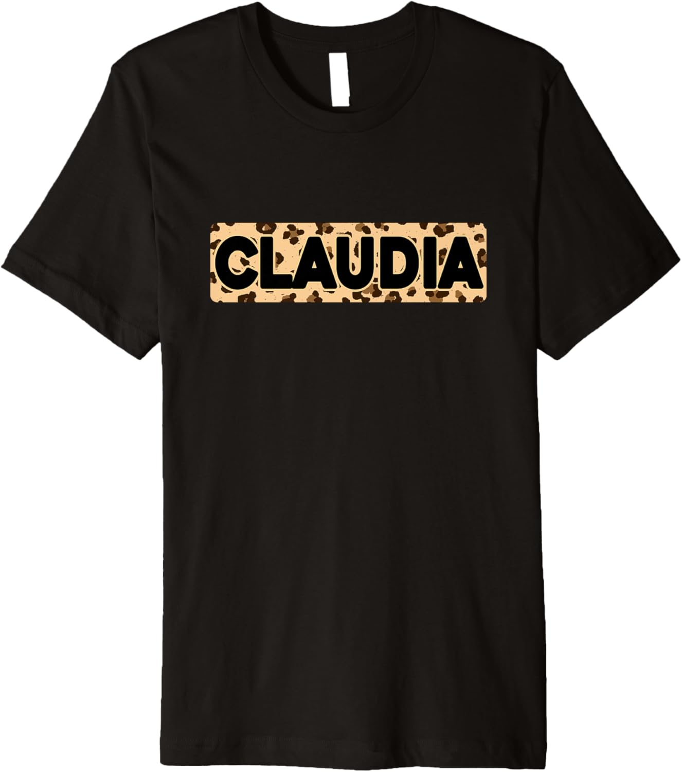 Funny Claudia Leopard Print Personalized Name Claudia Premium Apparel Streetwear Style Everyday Wear
